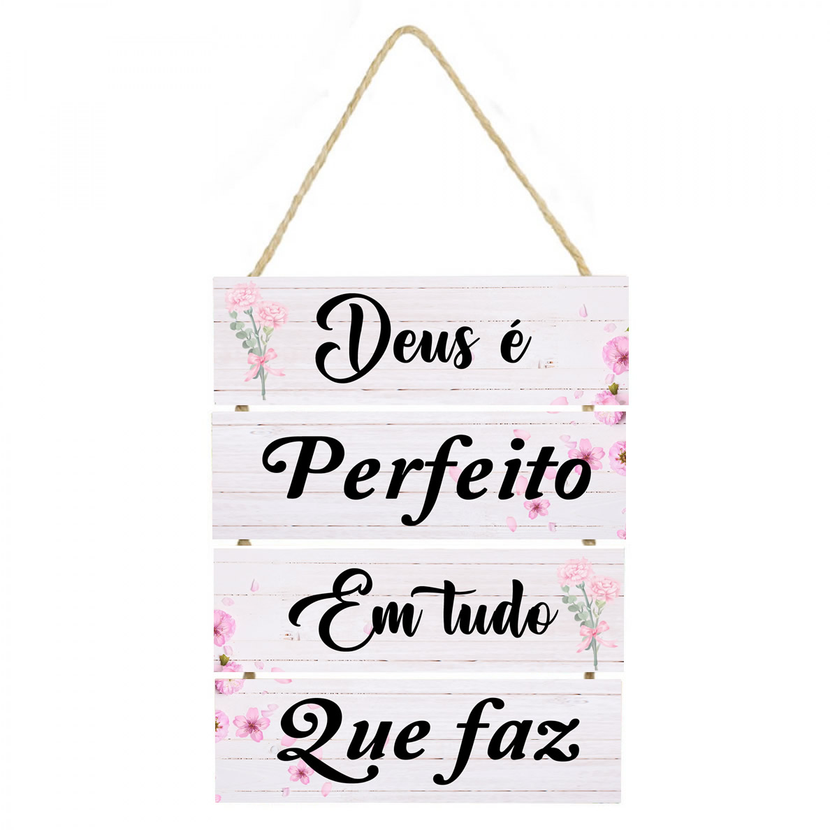 moldura 4 placas Placa decorativa com corda feito em mdf frase Deus é perfeito em tudo que faz cod 033