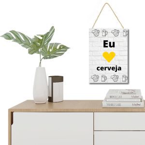 Placa decorativa mdf com corda eu amo cerveja cod 24