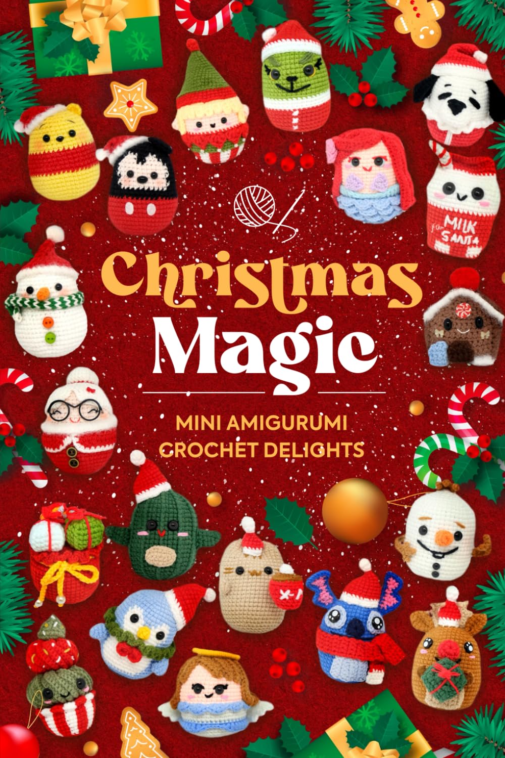 Christmas Magic Mini Amigurumi Crochet Delights