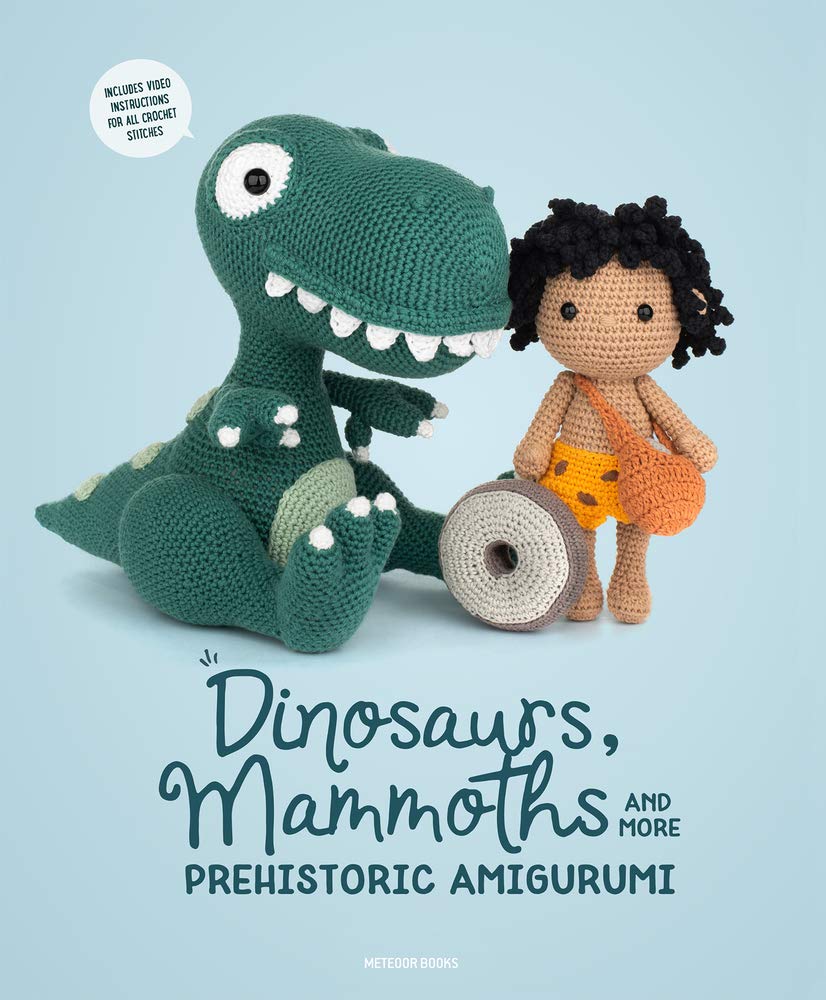 Dinosaurs Mammoths and More Prehistoric Amigurumi Unearth 14 Awesome Designs