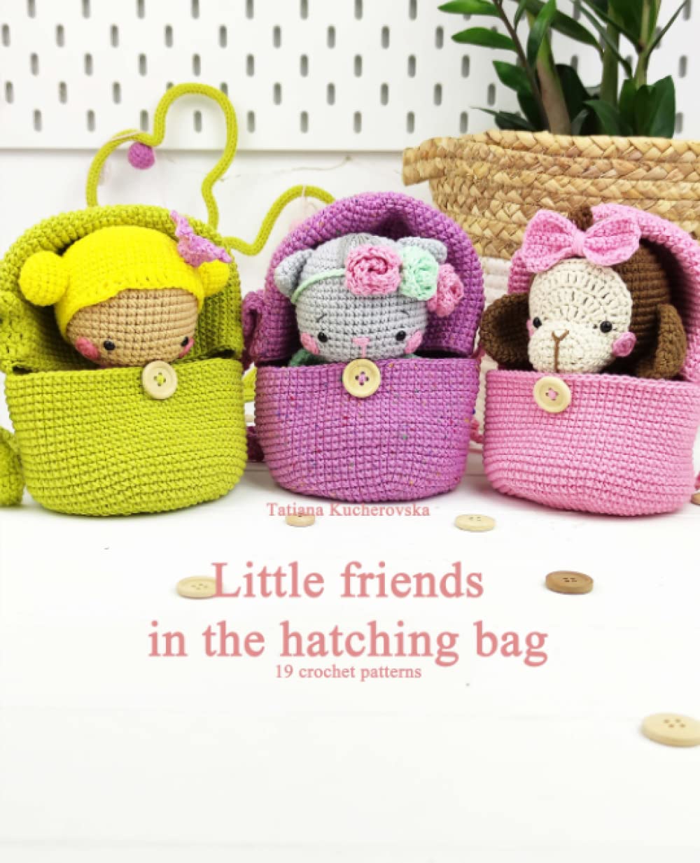 Little friends in the hatching bag Easy Amigurumi patterns 19