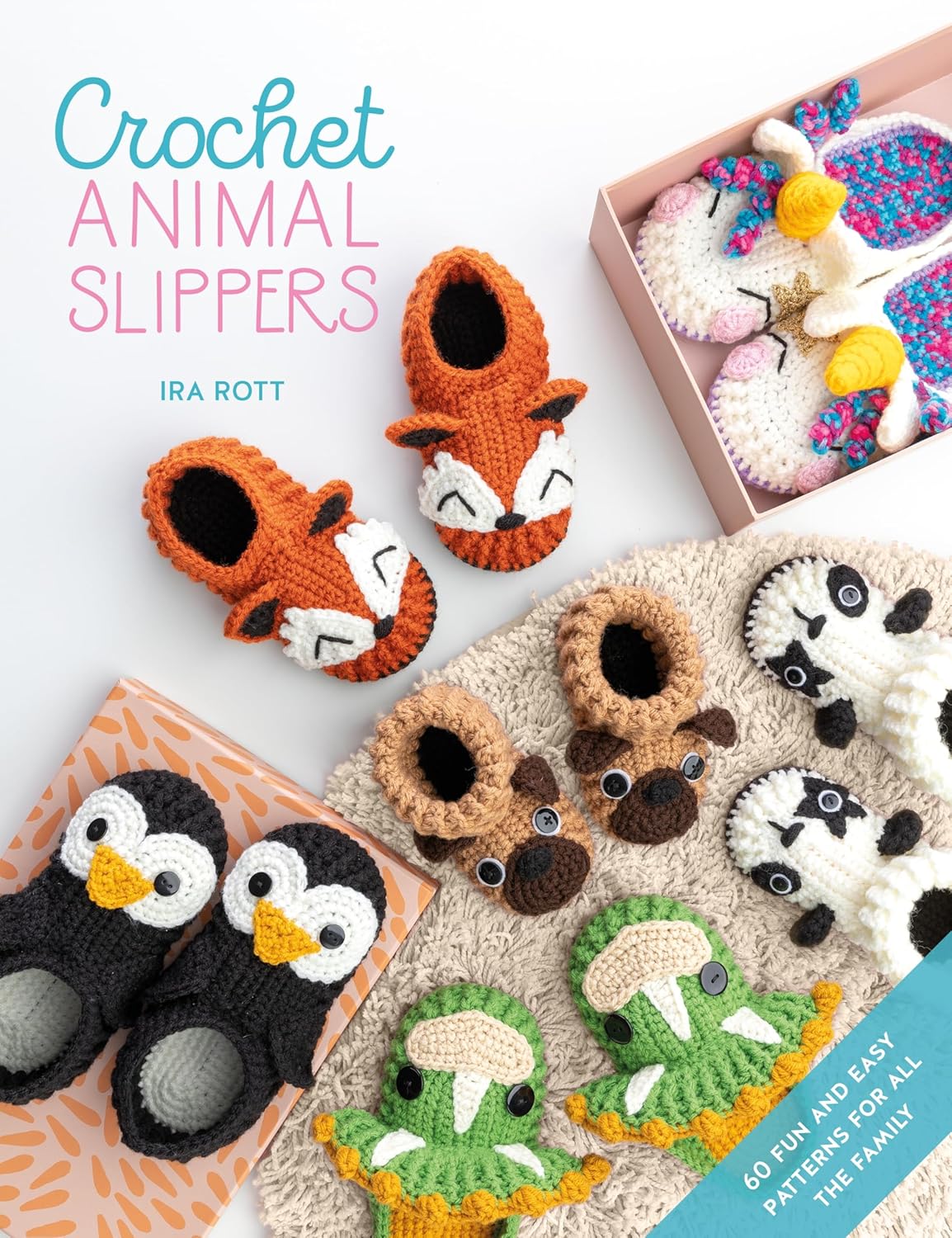 Crochet Animal Slippers 60 Fun and Easy Patterns for All