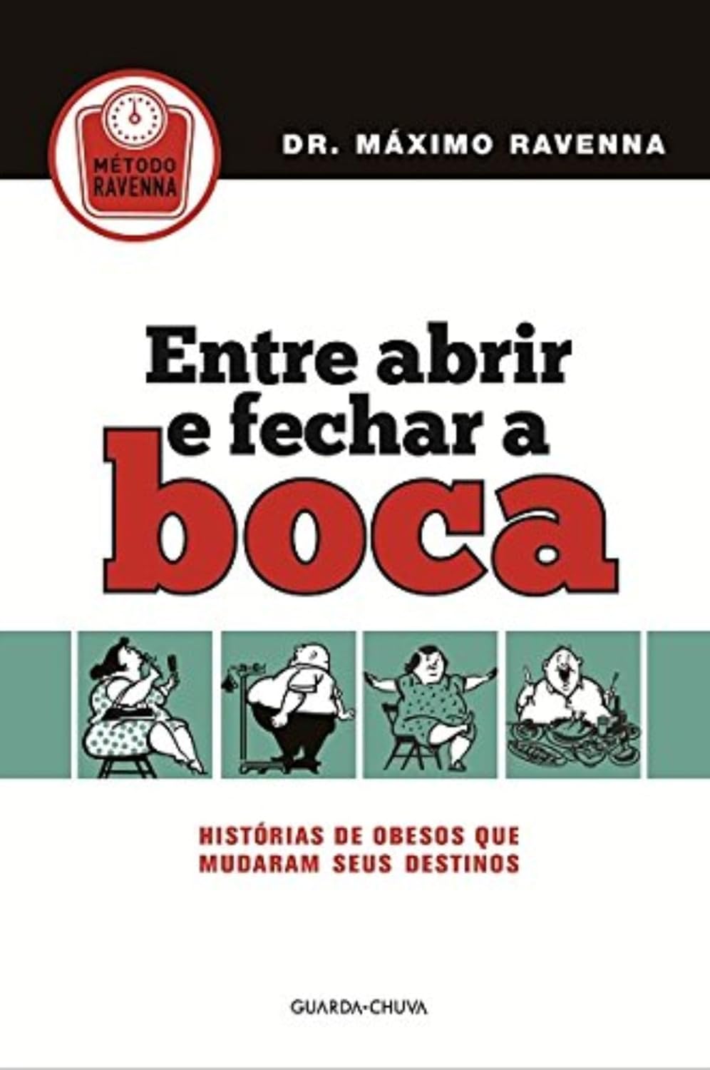 Entre Abrir e Fechar a Boca Historias de Obesos que